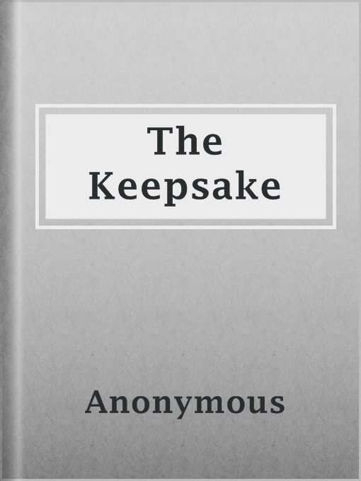 Title details for The Keepsake by Anonymous - Available